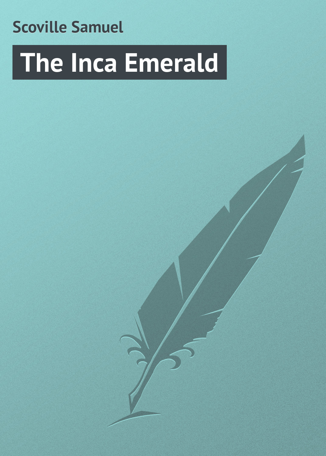 The Inca Emerald