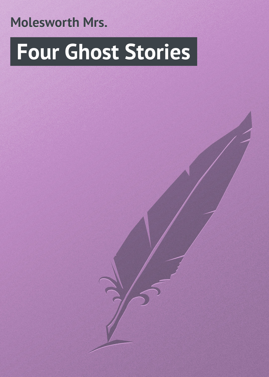 Four Ghost Stories