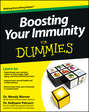 Boosting Your Immunity For Dummies