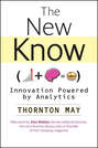 The New Know. Innovation Powered by Analytics