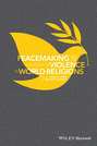 Peacemaking and the Challenge of Violence in World Religions