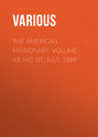 The American Missionary. Volume 43, No. 07, July, 1889