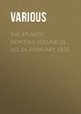 The Atlantic Monthly, Volume 01, No. 04, February, 1858