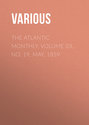 The Atlantic Monthly, Volume 03, No. 19, May, 1859