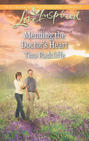 Mending the Doctor\'s Heart