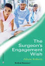 The Surgeon\'s Engagement Wish