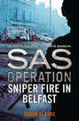 Sniper Fire in Belfast