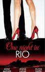One Night in... Rio: The Brazilian Millionaire\'s Love-Child \/ Virgin Mistress, Scandalous Love-Child \/ The Surgeon\'s Runaway Bride