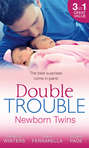 Double Trouble: Newborn Twins: Doorstep Twins \/ Those Matchmaking Babies \/ Babies in the Bargain