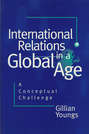 International Relations in a Global Age