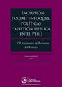 Inclusión social: enfoques, políticas y gestión pública en el Perú