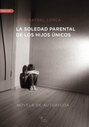 La soledad parental de los hijos únicos