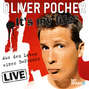 Oliver Pocher Live - It\'s My Life (aus dem Leben eines B-Promis)