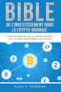 Bible De L\'Investissement Dans La Crypto-Monnaie