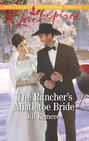 The Rancher\'s Mistletoe Bride