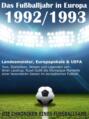Das Fußballjahr in Europa 1992 \/ 1993