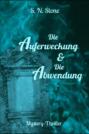 Die Auferweckung & Die Abwendung