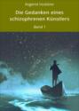 Die Gedanken eines schizophrenen Künstlers