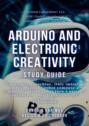 Arduino and electronic creativity. Study guide